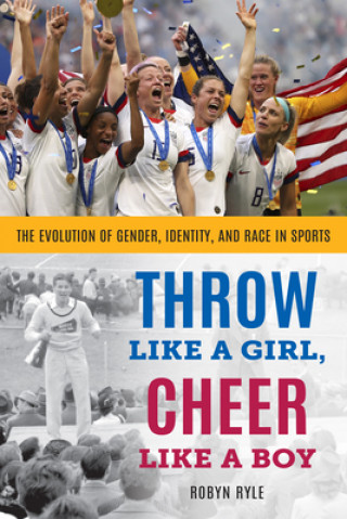 Book Throw Like a Girl, Cheer Like a Boy 