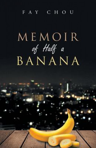 Carte Memoir of Half a Banana Fay Chou