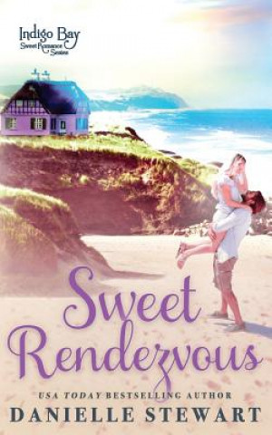 Kniha Sweet Rendezvous Danielle Stewart