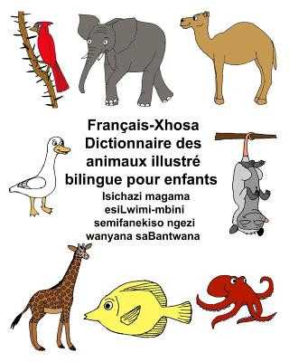 Kniha Français-Xhosa Dictionnaire des animaux illustré bilingue pour enfants Richard Carlson Jr