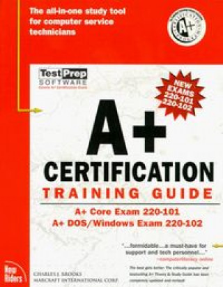 Kniha A+ Certification Training Guide (REPRINT) Marcraft Corporation