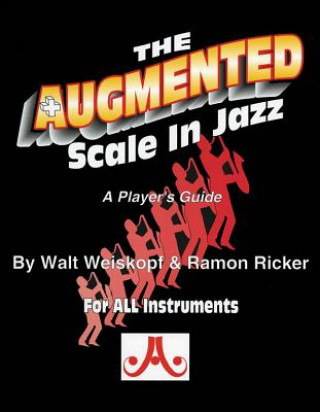Книга The Augmented Scale in Jazz Walt Weiskopf