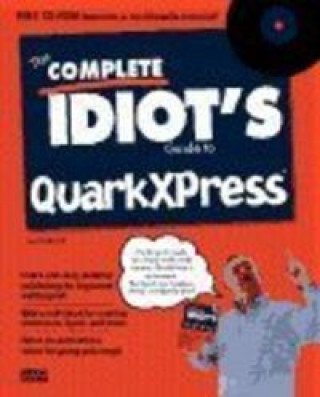 Kniha Complete Idiot's Guide to QuarkXPress Ted Alspach