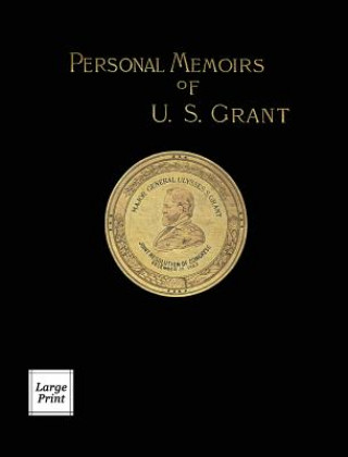 Kniha Personal Memoirs of U.S. Grant Volume 2/2 Reuben Gold Thwaites
