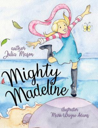 Livre Mighty Madeline Julia Mason