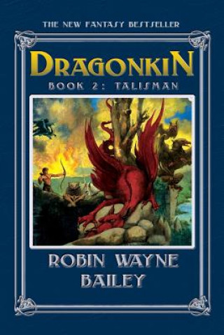 Buch Dragonkin Book Two, Talisman Robin Wayne Bailey