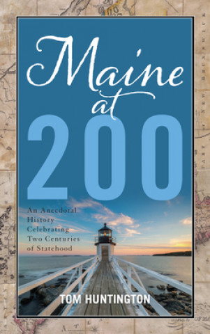 Carte Maine at 200 Tom Huntington