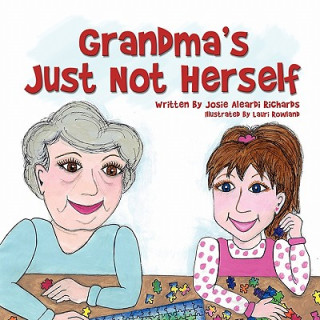 Carte Grandma's Just Not Herself Josie Aleardi Richards