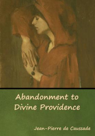 Buch Abandonment to Divine Providence Jean-Pierre De Caussade