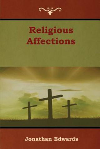 Buch Religious Affections Jonathan Edwards