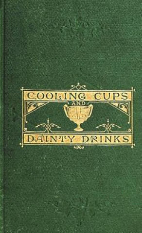 Kniha Cooling Cups and Dainty Drinks William Terrington