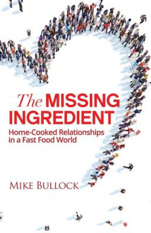 Knjiga Missing Ingredient Mike Bullock