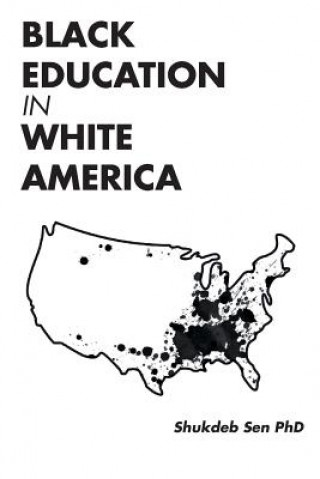 Βιβλίο Black Education in White America Shukdeb Sen Phd