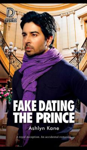 Kniha Fake Dating the Prince Ashlyn Kane
