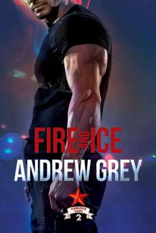 Kniha Fire and Ice Andrew Grey