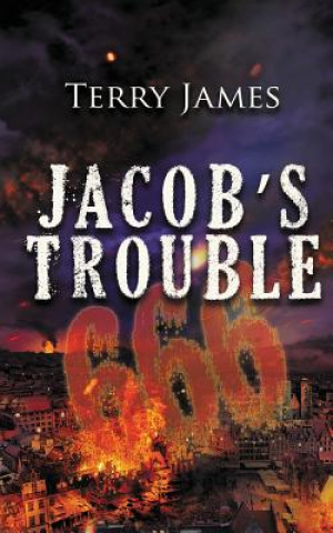 Könyv Jacob's Trouble 666 Terry James