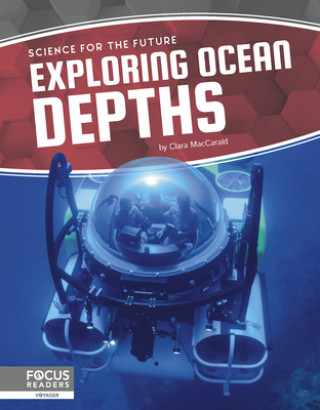 Kniha Science for the Future: Exploring Ocean Depths Clara Maccarald