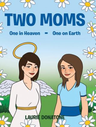Βιβλίο Two Moms Laurie Donatone