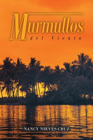 Kniha Murmullos Del Viento Nancy Nieves-Cruz