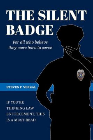 Knjiga Silent Badge Steven F Verzal