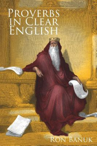 Carte Proverbs in Clear English Ron Banuk