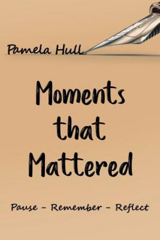 Carte Moments that Mattered Pamela Hull