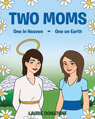 Βιβλίο Two Moms Laurie Donatone