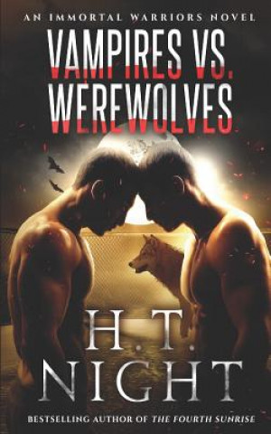 Book Vampires vs. Werewolves H T Night