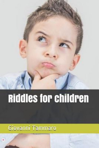 Kniha Riddles for children: Riddles what a passion! Giovanni Tammaro