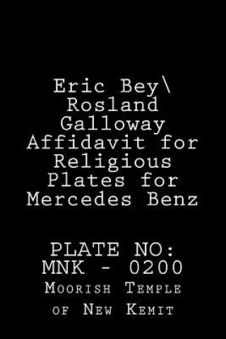 Carte Eric Bey Rosland Galloway Affidavit for Religious Plates for Mercedes Benz Moorish New Kemit