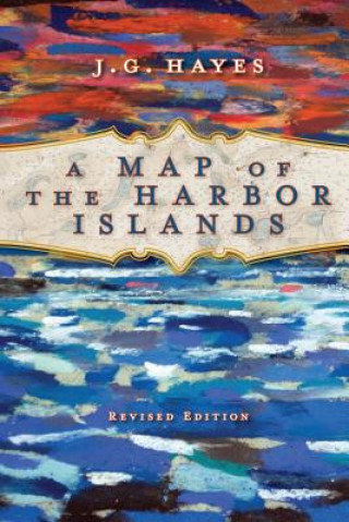 Kniha A Map of the Harbor Islands J G Hayes