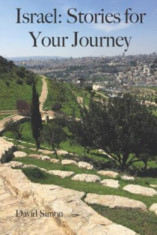 Kniha Israel: Stories for Your Journey David Simon