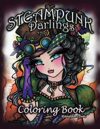 Книга Steampunk Darlings Coloring Book Hannah Lynn