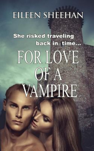Kniha For Love of a Vampire Eileen Sheehan