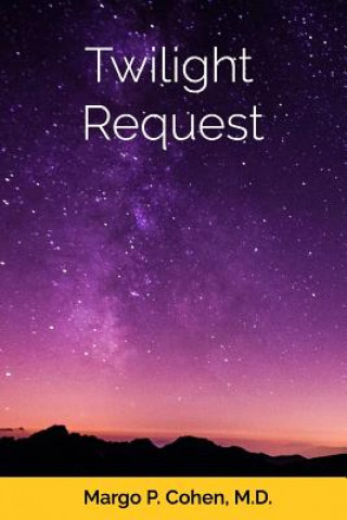 Knjiga Twilight Request Margo P Cohen M D