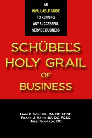 Βιβλίο Schübel's Holy Grail of Business Frank J Hahn