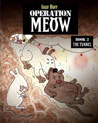 Книга Operation Meow 2: The Tunnel Iosif Hoff