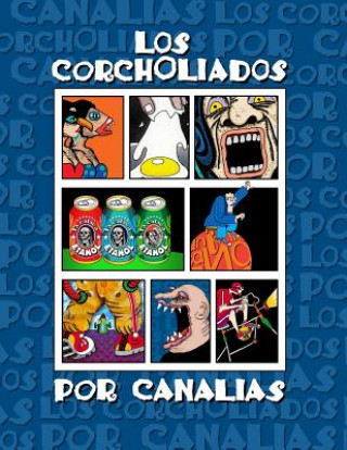 Kniha Los Corcholiados Por Canalias Antonio Canalias