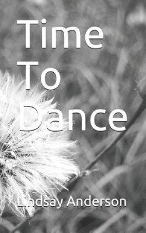 Knjiga Time to Dance Lindsay Anderson