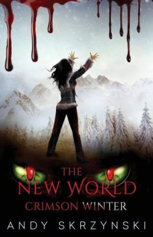 Carte The New World: Crimson Winter Andy Skrzynski