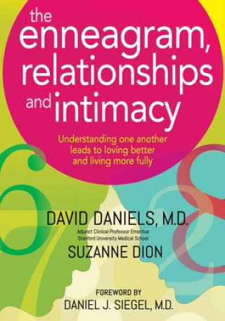 Könyv The Enneagram, Relationships, and Intimacy: Understanding One Another Leads to Loving Better and Living More Fully Suzanne Dion