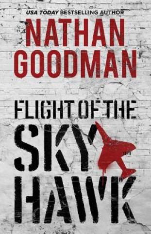 Kniha Flight of the Skyhawk Nathan Goodman