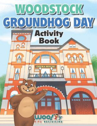 Carte Woodstock Groundhog Day Activity Book Woo! Jr Kids