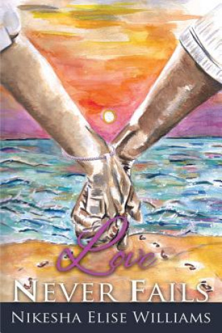 Boek Love Never Fails Nikesha Elise Williams