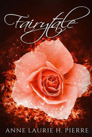 Knjiga Fairytale ANNE LAURIE PIERRE