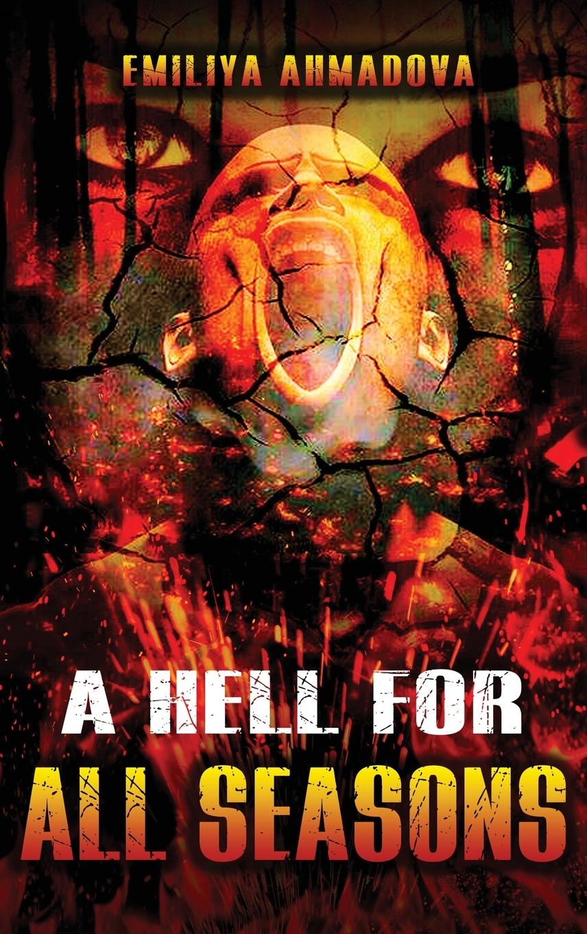 Книга Hell For All Seasons Emiliya Ahmadova