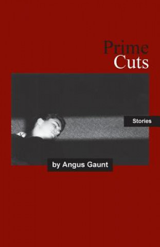 Knjiga Prime Cuts Angus Gaunt