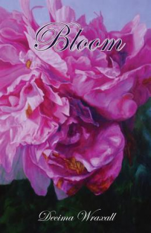 Knjiga Bloom Decima Wraxall