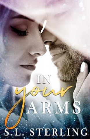 Knjiga In Your Arms S L Sterling