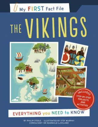 Carte My First Fact File the Vikings: Everything You Need to Know Philip Steele